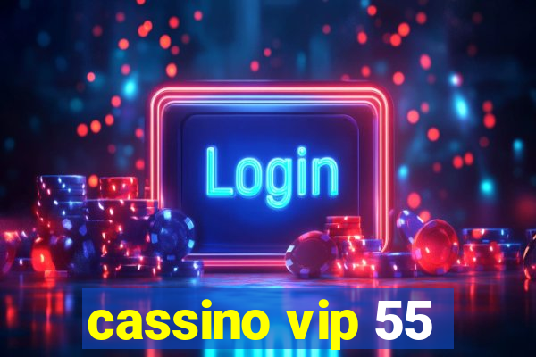 cassino vip 55